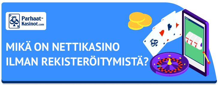 Nettikasino ilman rekisteröitymistä